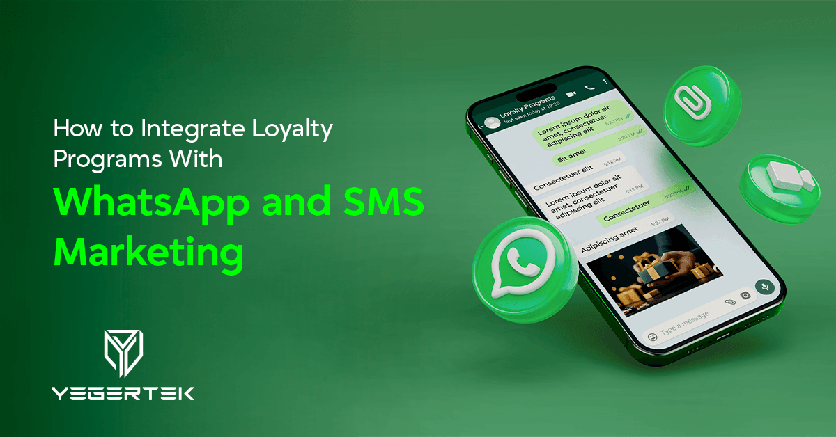 How to Integrate Loyalty Programs With WhatsApp and SMS Marketing